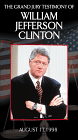 The Grand Jury Testimony of William Jefferson Clinton