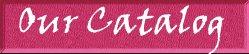 Our Catalog