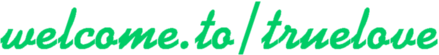 welcome.to/truelove