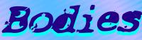 Bodies