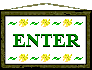 enter sign - yellow flowers