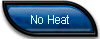 No Heat