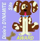 Dixie's Dynamite Site Award!  (6/12/97)