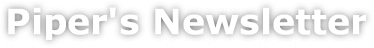 Piper's Newsletter title graphic