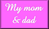 my mom & dad