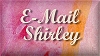 E-Mail Shirley