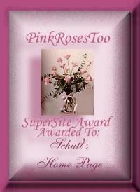 Pink Roses Too, Super Site Award, Awarded to Schutt's Home Page, pink rose bouquet in center