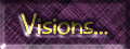 Exerpts from Visions, a Tale of Truth.