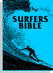 The Surfer's Bible.