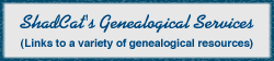ShadCat's Free 
Genealogical Services