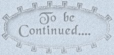 To Be Continued
