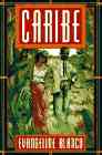 Caribe: A Novel about Puerto Rico
