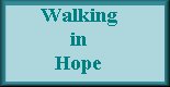 Walking in Hope