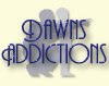 Dawn's Addictions