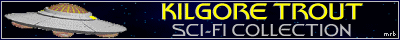 Kilgore Trout Sci-Fi Collection