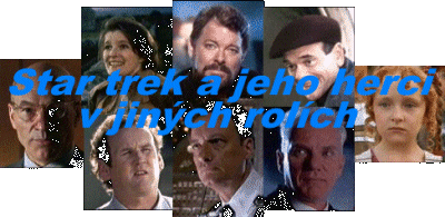 Star trek a jeho herci v jin�ch rol�ch