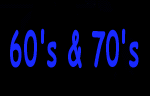 60's AND 70's