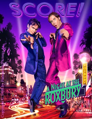 [A Night At The Roxbury poster]