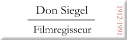 Don Siegel, Filmregisseur (1912-1971)