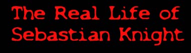 The Real Life of Sebastian Knight