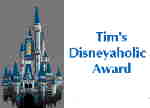 Tim's Disneyaholic Award