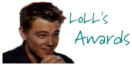LoLL's awards