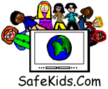 SafeKids.Com where you'll find
tips, advice and suggestions
to make your family's online
experience fun and productive!