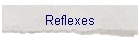 Reflexes
