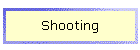 Shooting