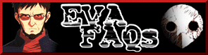Ikari Gendo's Ultimate EVA FAQs