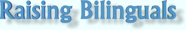 Raising Bilinguals
