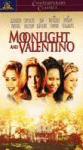 Moonlight and Valentino