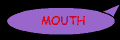 mouthstd.gif (1701 bytes)