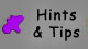 Hints and Tips