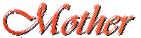Mother.gif (4156 bytes)
