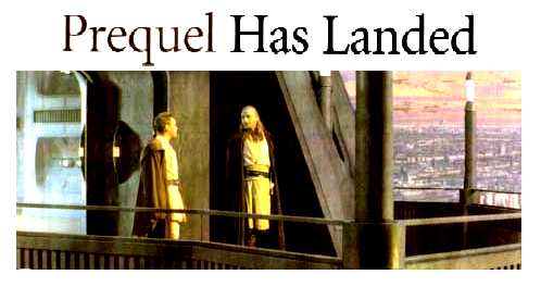 The Prequel Has Landed!!!