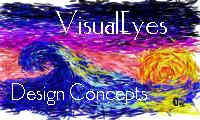 VisualEyes Design Concepts. HEY, YOU!!
Caught your attention, didn't I?  That's what a great webpage should do. 
To do that you need both the well-written content offered by Clear & Convincing Communication and the eye-catching design offered by VisualEyes Design Concepts.  All of our designs are originals and cannot be purchased anywhere else.  Make a powerful statement. Contact Carrie Drabek at pcdrabek@worthlink.net to find out more, or visit the website by clicking on this VisualEyes graphic.