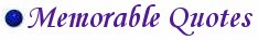 Memorable Quotes
