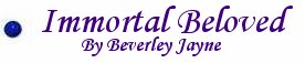 Immortal Beloved by Beverley Jayne