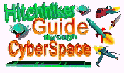 Hitchhiker Guide through CyberSpace