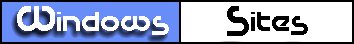 Windows Sites