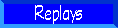 Replays