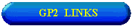 GP 2 Links