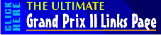 Ultimate Grand Prix II Links Page