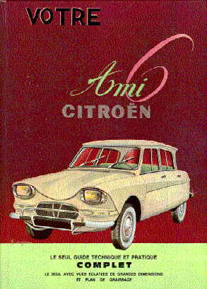 Votre Ami6 - technical guide in French