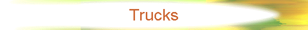 Trucks