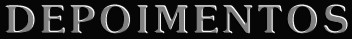 depoimento.jpg (6992 bytes)