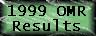 OMR 1999 Results