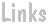 Links