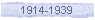 1914-1939